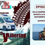 Ruedas y libertad – Episodio 6: camperización y música con Dani Loops Music Música y Camperización